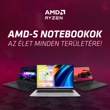AMD-s Notebookok az élet minden területére!